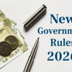 New Government Rules 2026: Major Changes That Affect Every Indian